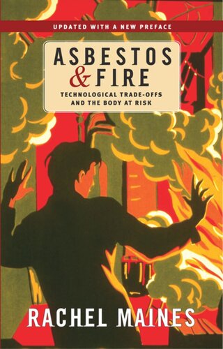 Asbestos And Fire Technological Tradeoffs And The Body At Risk Rachel Maines