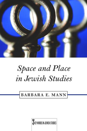Space And Place In Jewish Studies Barbara E Mann