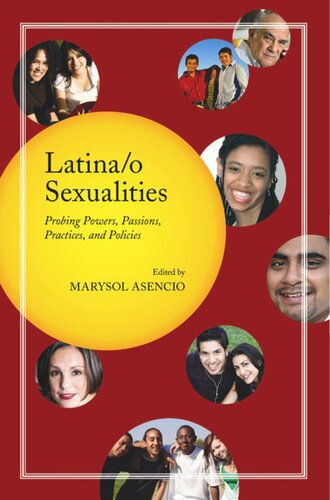 Latinao Sexualities Probing Powers Passions Practices And Policies