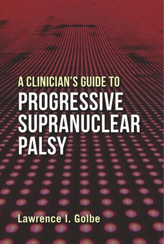 A Clinicians Guide To Progressive Supranuclear Palsy Lawrence I Golbe