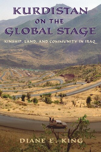 Kurdistan On The Global Stage Kinship Land And Community In Iraq Diane E King