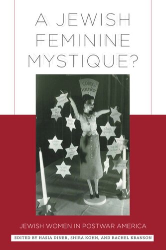 A Jewish Feminine Mystique Jewish Women In Postwar America