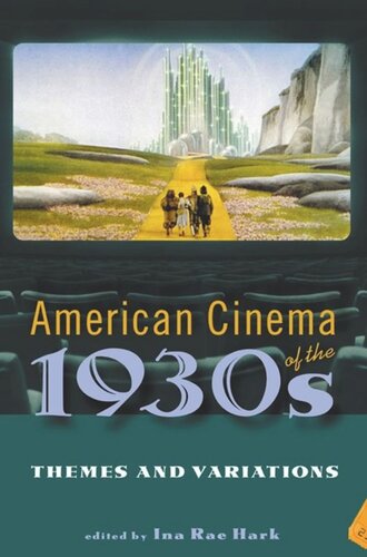 American Cinema Of The 1930s Themes And Variations Ina Rae Hark Editor