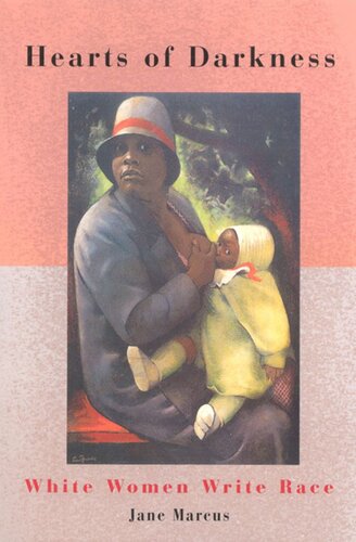 Hearts Of Darkness White Women Write Race Jane Marcus