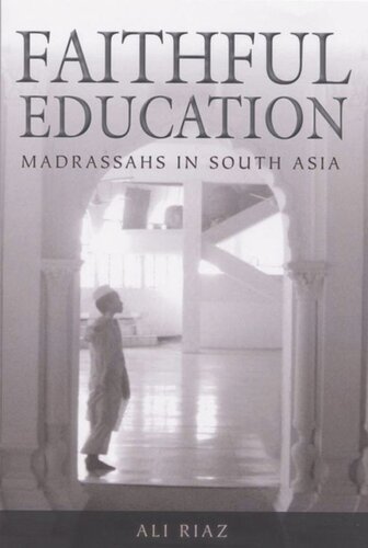 Faithful Education Madrassahs In South Asia Ali Riaz