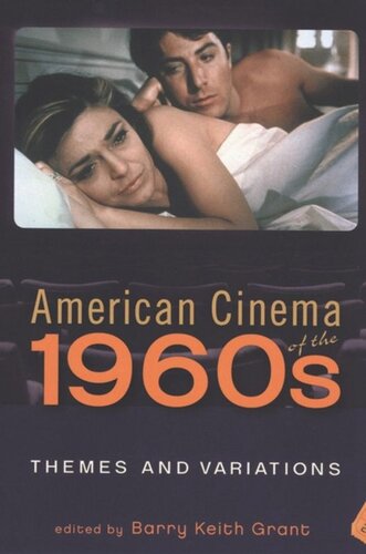 American Cinema Of The 1960s Themes And Variations