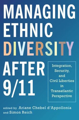 Managing Ethnic Diversity After 911 Integration Security And Civil Liberties In Transatlantic Perspective