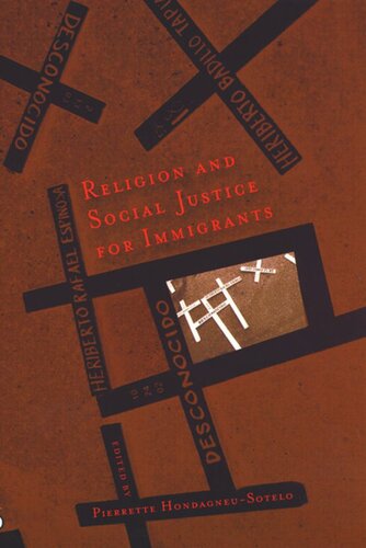Religion And Social Justice For Immigrants Pierrette Hondagneusotelo Editor