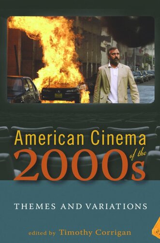 American Cinema Of The 2000s Themes And Variations
