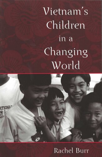 Vietnams Children In A Changing World Rachel Burr