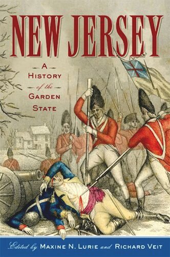 New Jersey A History Of The Garden State