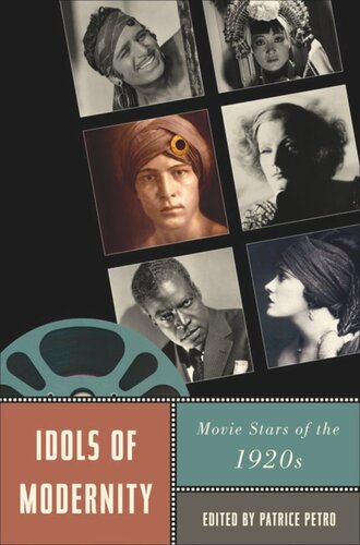 Idols Of Modernity Movie Stars Of The 1920s