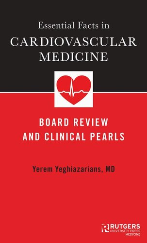 Essential Facts In Cardiovascular Medicine Board Review And Clinical Pearls Yerem Yeghiazarians