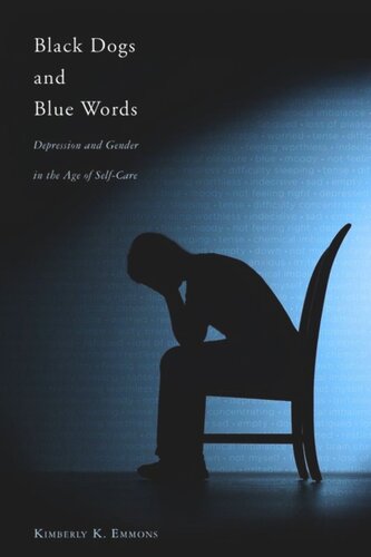 Black Dogs And Blue Words Depression And Gender In The Age Of Selfcare Kimberly K Emmons