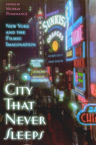 City That Never Sleeps New York And The Filmic Imagination
