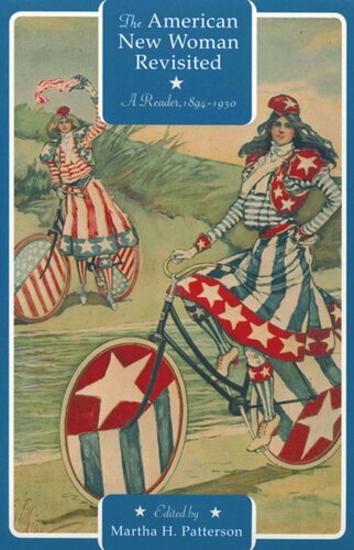 The American New Woman Revisited A Reader 18941930 Martha H Patterson Editor