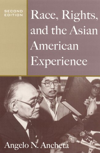 Race Rights And The Asian American Experience Angelo N Ancheta