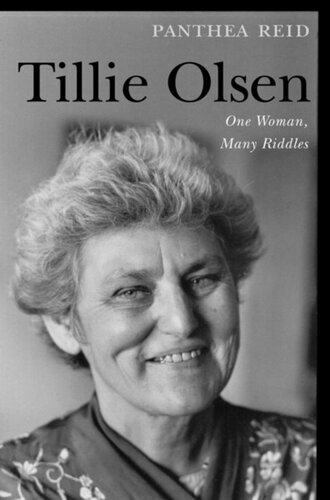 Tillie Olsen One Woman Many Riddles Panthea Reid
