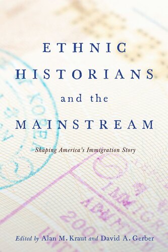 Ethnic Historians And The Mainstream Shaping Americas Immigration Story