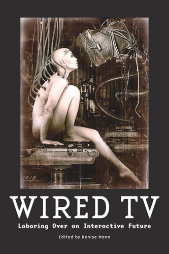 Wired Tv Laboring Over An Interactive Future