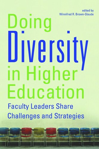 Doing Diversity In Higher Education Faculty Leaders Share Challenges And Strategies