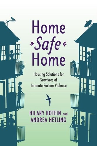 Home Safe Home Housing Solutions For Survivors Of Intimate Partner Violence Hilary Botein Andrea Hetling Carol Corden