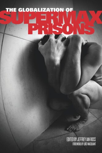 The Globalization Of Supermax Prisons