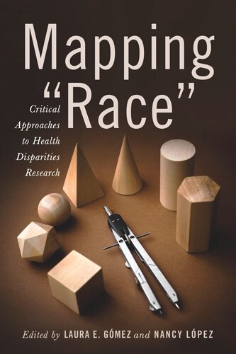Mapping Race Critical Approaches To Health Disparities Research