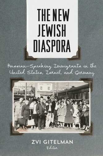 The New Jewish Diaspora Russianspeaking Immigrants In The United States Israel And Germany