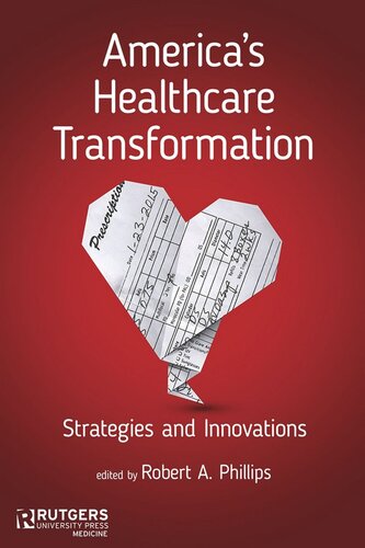 Americas Healthcare Transformation Strategies And Innovations