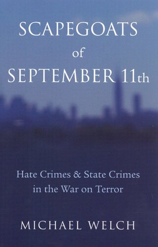 Scapegoats Of September 11th Hate Crimes State Crimes In The War On Terror Michael Welch
