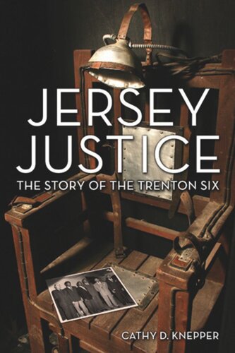 Jersey Justice The Story Of The Trenton Six Cathy D Knepper