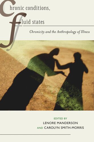 Chronic Conditions Fluid States Chronicity And The Anthropology Of Illness