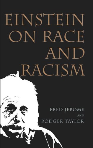 Einstein On Race And Racism Einstein On Race And Racism First Paperback Edition Fred Jerome Rodger Taylor