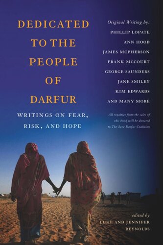 Dedicated To The People Of Darfur Writings On Fear Risk And Hope