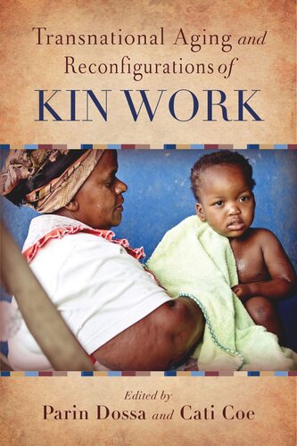 Transnational Aging And Reconfigurations Of Kin Work