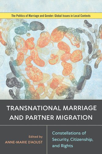 Transnational Marriage And Partner Migration Constellations Of Security Citizenship And Rights