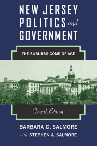 New Jersey Politics And Government The Suburbs Come Of Age Barbara G Salmore Stephen A Salmore