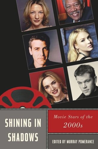 Shining In Shadows Movie Stars Of The 2000s Murray Pomerance Editor