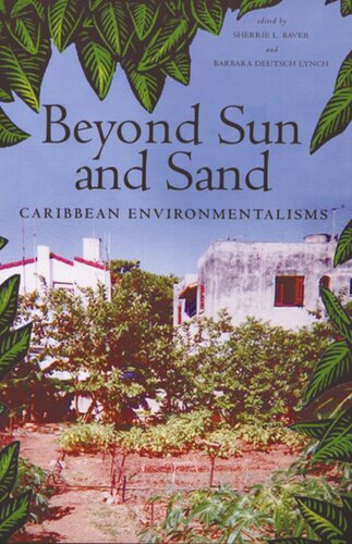 Beyond Sun And Sand Caribbean Environmentalisms