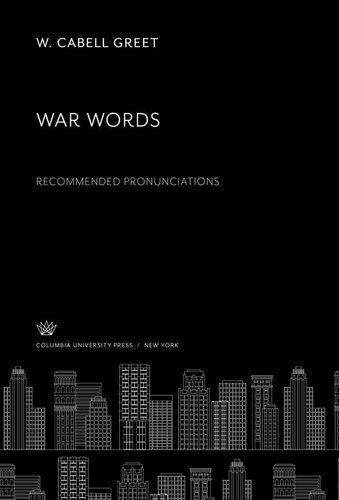 War Words Recommended Pronunciations W Cabell Greet
