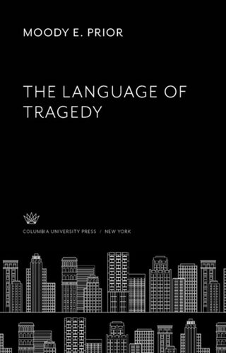 The Language Of Tragedy Moody E Prior