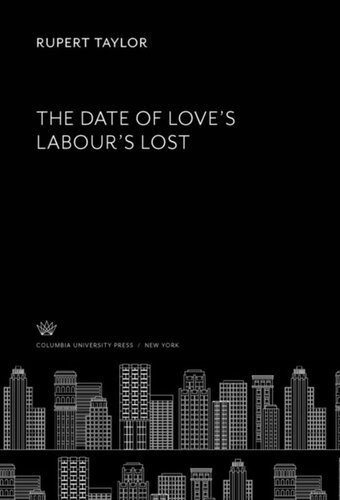 The Date Of Loves Labours Lost Rupert Taylor