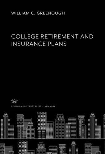 College Retirement And Insurance Plans William C Greenough