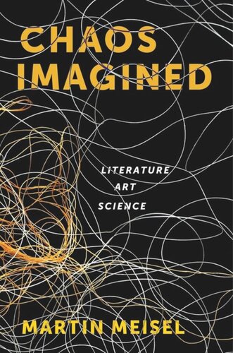 Chaos Imagined Literature Art Science Martin Meisel
