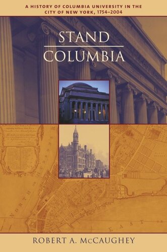 Stand Columbia A History Of Columbia University Robert Mccaughey