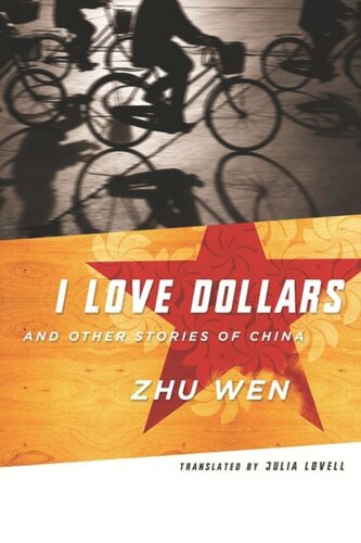 I Love Dollars And Other Stories Of China Wen Zhu Julia Lovell