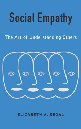 Social Empathy The Art Of Understanding Others Elizabeth Segal