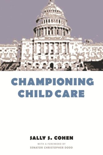 Championing Child Care Sally Cohen Senator Christopher Dodd