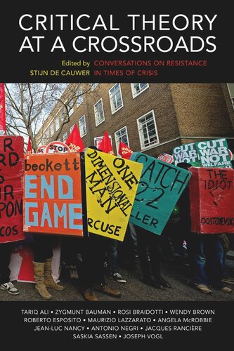 Critical Theory At A Crossroads Conversations On Resistance In Times Of Crisis